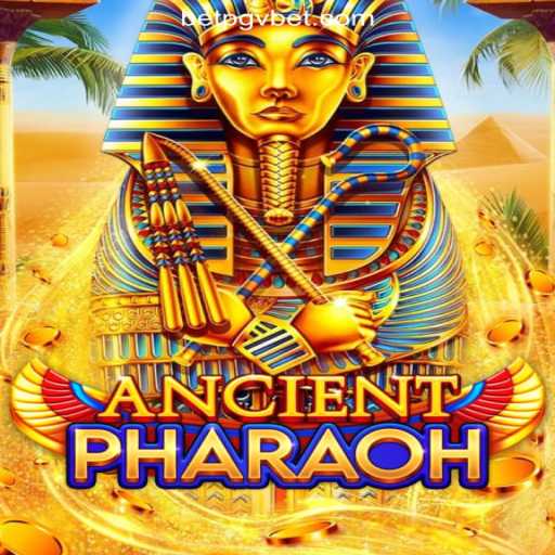 Exploring the Enchanting World of AncientPharaoh on PGV.BET Platform - Oficial Slots Brasil