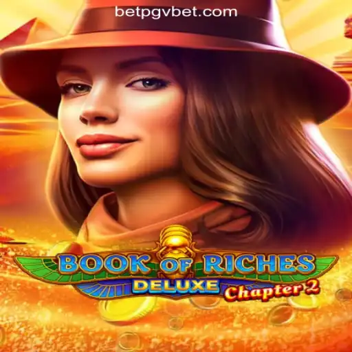 Book of Riches Deluxe Chapter 2: Discover the Ultimate Gaming Experience on PGV.BET Platform - Oficial Slots Brasil