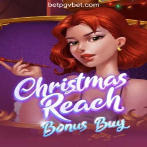 Discover the Excitement of ChristmasReachBonusBuy on PGV.BET
