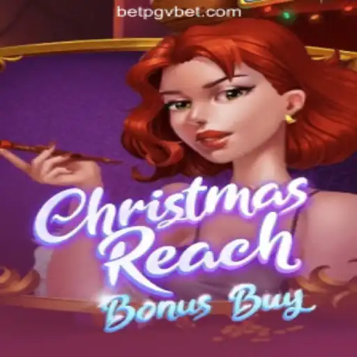 Discover the Excitement of ChristmasReachBonusBuy on PGV.BET