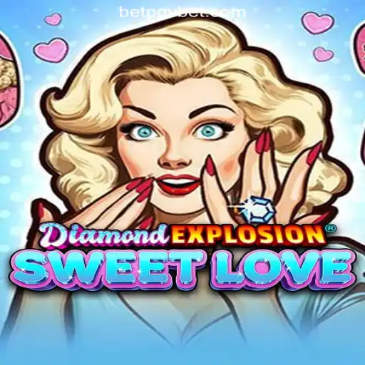 Unveiling DiamondExplosionSweetLove: A Dazzling Adventure on the PGV.BET Platform