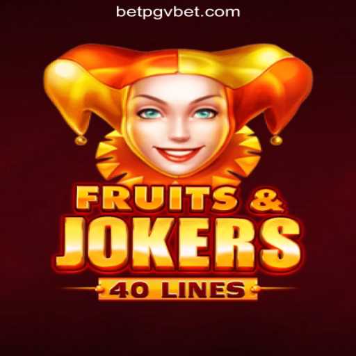 Exploring the Excitement of FruitsAndJokers40 on PGV.BET Platform