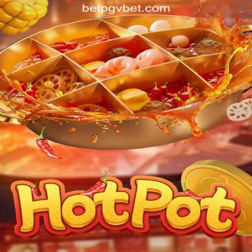 Discover the Sizzling Excitement of Hotpot on PGV.BET: Official Slots Platform in Brazil