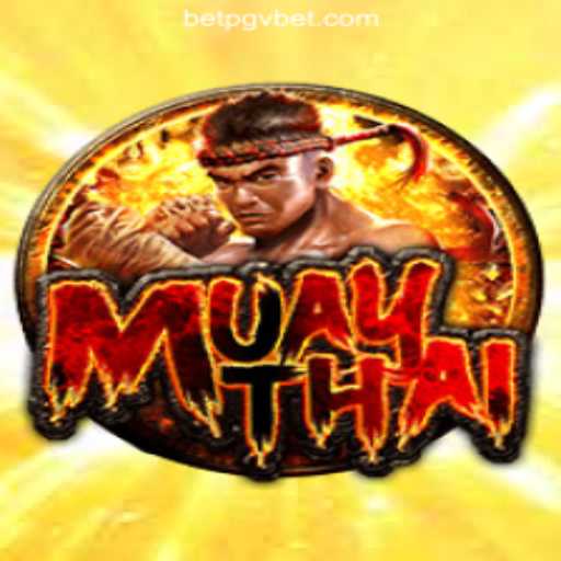Exploring the Exciting World of MuayThai on PGV.BET Platform Oficial Slots Brasil