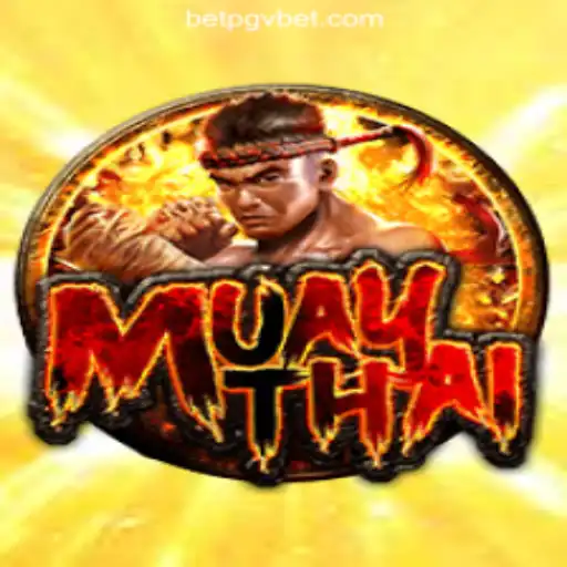 Exploring the Exciting World of MuayThai on PGV.BET Platform Oficial Slots Brasil
