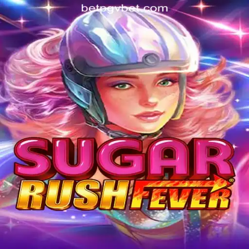 Experience the Thrill of SugarRushFever on PGV.BET Platform